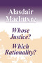 Whose Justice? Which Rationality? by Alasdair MacIntyre, 9780268019440
