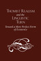Thomist Realism and the Linguistic Turn (Toward a More Perfect Form of Existence) by John P. O'Callaghan, 9780268042189