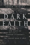 Dark Faith (New Essays on Flannery O'Connor's The Violent Bear It Away) by Susan Srigley, 9780268041380