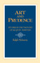 Art and Prudence (Studies in the Thought of Jacques Maritain) by Ralph McInerny, 9780268006204