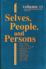 Selves, People, And Persons (What Does It Mean to be a Self?) by Leroy S. Rouner, 9780268017682