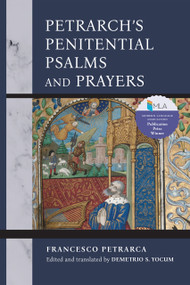 Petrarch's Penitential Psalms and Prayers by Demetrio S. Yocum, Francesco Petrarca, 9780268207854