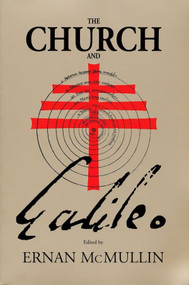 The Church and Galileo by Ernan McMullin, 9780268034849