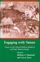 Engaging with Nature (Essays on the Natural World in Medieval and Early Modern Europe) by Barbara A. Hanawalt, Lisa J. Kiser, 9780268030834
