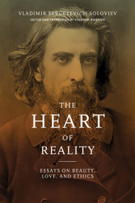 The Heart of Reality (Essays on Beauty, Love, and Ethics) by Vladimir Sergeyevich Soloviev, Vladimir Wozniuk, 9780268108939