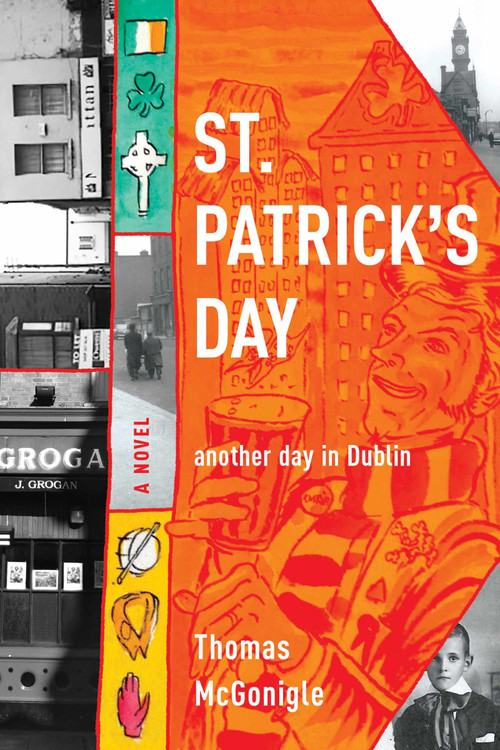 St. Patrick's Day (another day in Dublin) by Thomas McGonigle, 9780268035389