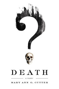 Death (A Reader) by Mary Ann G. Cutter, 9780268100537
