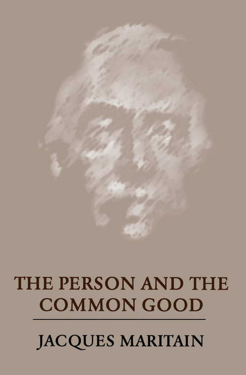 The Person and the Common Good by Jacques Maritain, John J. Fitzgerald, 9780268002046