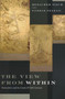 The View from Within (Normativity and the Limits of Self-Criticism) by Menachem Fisch, Yitzhak Benbaji, 9780268029043