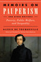 Memoirs on Pauperism and Other Writings (Poverty, Public Welfare, and Inequality) by Alexis de Tocqueville, Christine Dunn Henderson, 9780268109059