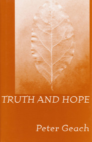 Truth and Hope by Peter Geach, 9780268042158