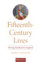 Fifteenth-Century Lives (Writing Sainthood in England) by Karen A. Winstead, 9780268108540