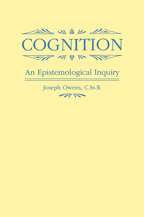 Cognition (An Epistemological Inquiry) by Joseph Owens, 9780268007911