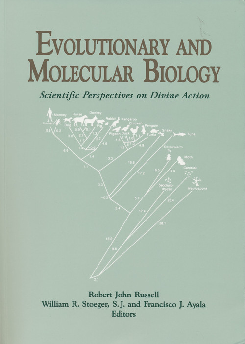 Evolutionary and Molecular Biology (Scientific Perspectives on Divine Action) by Robert John Russell, William R. Stoeger, S.J., Francisco J. Ayala, 9780268027537