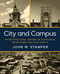 City and Campus (An Architectural History of South Bend, Notre Dame, and Saint Mary's) by John W. Stamper, Benjamin J. Young, Dennis Doordan, 9780268207717