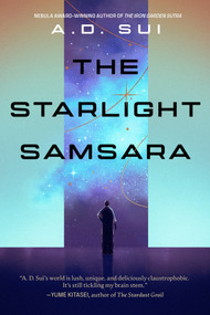 The Starlight Samsara by A.D. Sui, 9781645662150