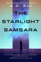 The Starlight Samsara by A.D. Sui, 9781645662150