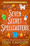 Seven Secret Spellcasters by Lynn Cahoon, 9781496764553