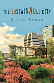 The Sustainable City by Steven Cohen, 9780231182058