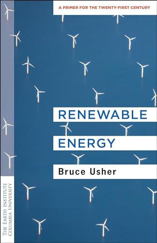 Renewable Energy (A Primer for the Twenty-First Century) by Bruce Usher, 9780231187855