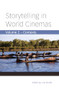 Storytelling in World Cinemas (Contexts) by Lina Khatib, 9780231163378