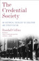 The Credential Society (An Historical Sociology of Education and Stratification) by Randall Collins, Tressie McMillan Cottom, Mitchell L. Stevens, 9780231192354