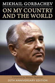 On My Country and the World by Mikhail Gorbachev, William Taubman, 9780231194891