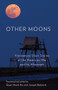 Other Moons (Vietnamese Short Stories of the American War and Its Aftermath) by Quan Manh Ha, Joseph Babcock, 9780231196093
