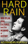 Hard Rain (Bob Dylan, Oral Cultures, and the Meaning of History) by Alessandro Portelli, 9780231205931
