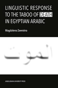 Linguistic Response to the Taboo of Death in Egyptian Arabic by Magdalena Zawrotna, 9788323350316
