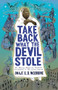Take Back What the Devil Stole (An African American Prophet's Encounters in the Spirit World) by Onaje X. O. Woodbine, 9780231197175