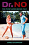 Dr. No (The First James Bond Film) by James Chapman, 9780231204934