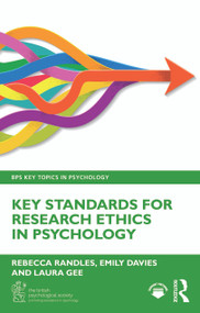 Key Standards for Research Ethics in Psychology by Rebecca Randles, Emily Davies, Laura Gee, 9781041100331