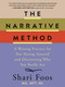 The Narrative Method (A Writing Practice for Not Hating Yourself and Discovering Who You Really Are) by Shari Foos, 9781400258253