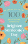 100 Pass-Along Notes to Brighten Someone's Day by DaySpring, 9781400261840