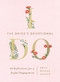 The Bride's Devotional (40 Reflections for a Joyful Engagement) by Emily Wilson Hussem, 9781400262281