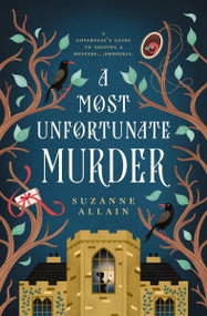 A Most Unfortunate Murder (A Regency Mystery Romp) by Suzanne Allain, 9781400360437