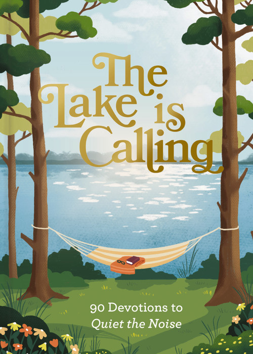 The Lake Is Calling (90 Devotions to Quiet the Noise (A 90-Day Devotional)) by DaySpring, 9798886038347