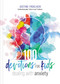 100 Devotions for Kids Dealing with Anxiety by Justine Froelker, 9780310140641