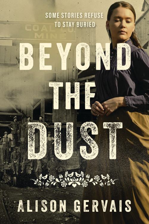 Beyond the Dust by Alison Gervais, 9780310182535