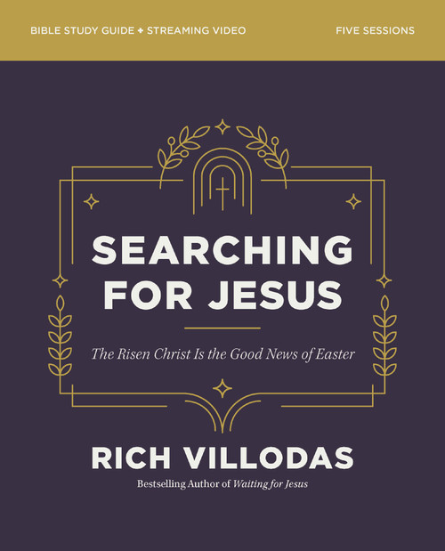 Searching for Jesus Bible Study Guide plus Streaming Video (The Risen Christ Is the Good News of Easter) by Zondervan, 9780310185949
