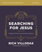 Searching for Jesus Bible Study Guide plus Streaming Video (The Risen Christ Is the Good News of Easter) by Zondervan, 9780310185949