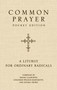 Common Prayer (A Liturgy for Ordinary Radicals) by Shane Claiborne, Jonathan Wilson-Hartgrove, Enuma Okoro, 9780310373414