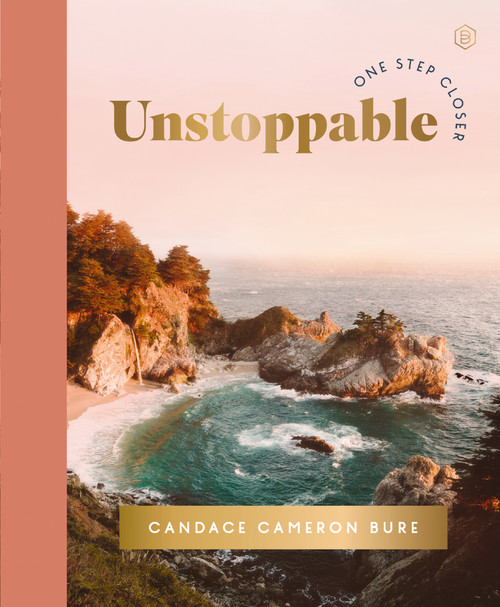 Unstoppable by Candace Cameron Bure, 9780310466369