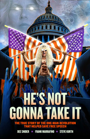 Dee Snider: He's Not Gonna Take It by Dee Snider, Steve Kurth, 9798886560558
