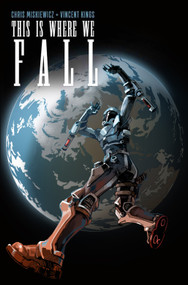 This Is Where We Fall by Chris Miskiewicz, Vincent Kings, 9781940878515