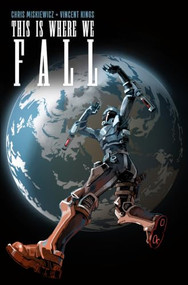 This Is Where We Fall by Chris Miskiewicz, Vincent Kings, 9781940878515