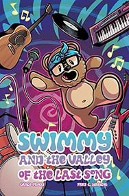 Swimmy and the Valley of the Last Song by Grace Freud, Fred C. Stresing, 9781940878584