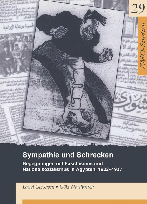Sympathie und Schrecken (Begegnungen mit Faschismus und Nationalsozialismus in Ägypten, 1922-1937) (German Edition) by Israel Gershoni, Götz Nordbruch, 9783879977109