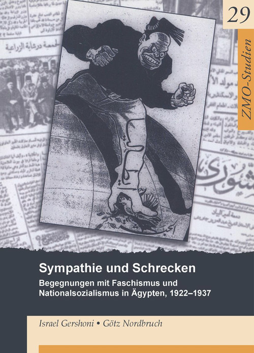 Sympathie und Schrecken (Begegnungen mit Faschismus und Nationalsozialismus in Ägypten, 1922-1937) (German Edition) by Israel Gershoni, Götz Nordbruch, 9783879977109